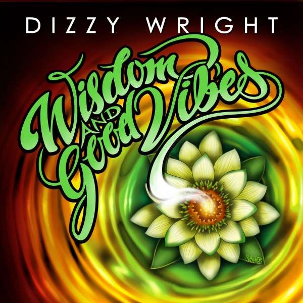 CD Shop - DIZZY WRIGHT WISDOM & GOOD VIBES