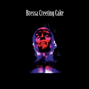 CD Shop - BRESSA CREETING CAKE BRESSA CREETING CAKE