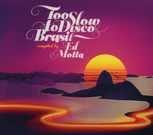 CD Shop - ED MOTTA PRESENTS TOO SLOW TO DISCO BR
