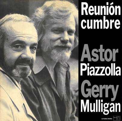 CD Shop - ASTOR PIAZZOLLA REUNION CUMBRE