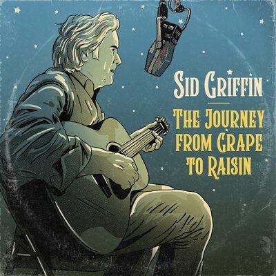 CD Shop - SID GRIFFIN JOURNEY FROM GRAPE TO ...