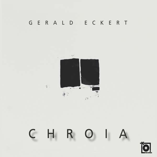 CD Shop - GERALD ECKERT CHROIA