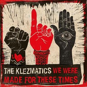 CD Shop - THE KLEZMATICS WE WERE MADE FOR THESE...
