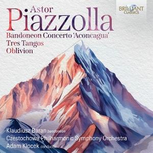 CD Shop - KLAUDIUSZ BARAN,CZESTOCHOWA PHILHARMONIC SYMPHONY ORCHESTRA,ADAM KLOCEK ASTOR PIAZZOLLA: BANDO...