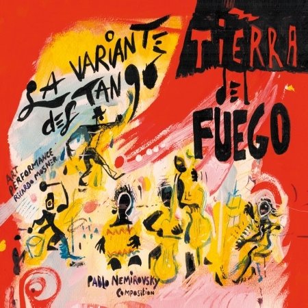 CD Shop - TIERRA DE FUEGO - PABLO NEMIROVSKY LA VARIANTE DEL TANGO