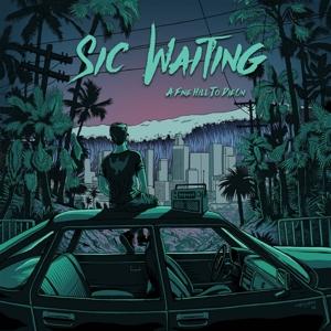 CD Shop - SIC WAITING A FINE HILL TO DIE ON