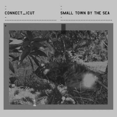 CD Shop - CONNECT_ICUT SMALL TOWN BY THE SEA