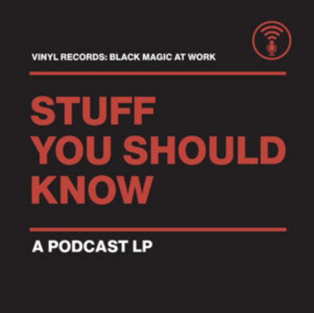 CD Shop - STUFF YOU SHOULD KNOW VINYL RECORDS: BLACK M...