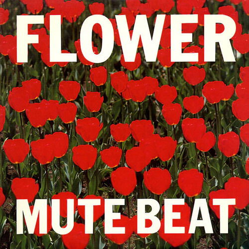 CD Shop - MUTE BEAT FLOWER