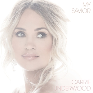 CD Shop - UNDERWOOD, CARRIE MY SAVIOUR
