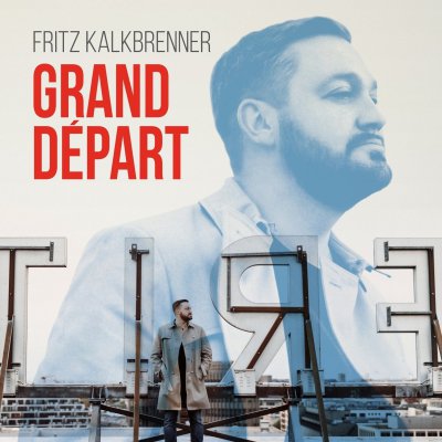CD Shop - FRITZ KALKBRENNER GRAND DEPART