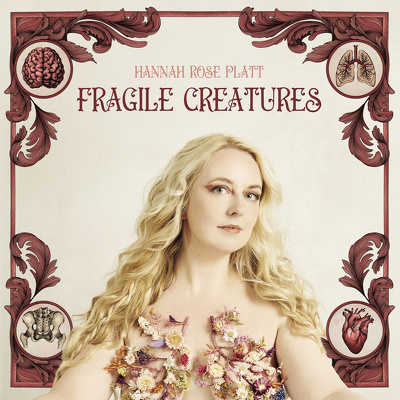 CD Shop - HANNAH ROSE PLATT FRAGILE CREATURES