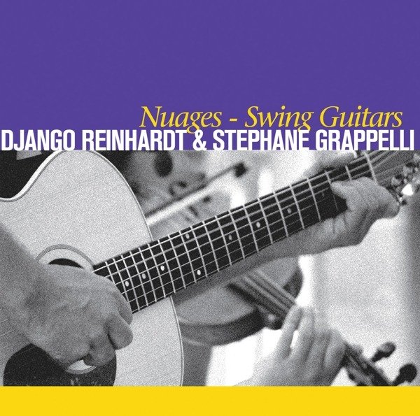 CD Shop - DJANGO REINHARDT & STEPHANE GR NUAGES - SWING GUITARS