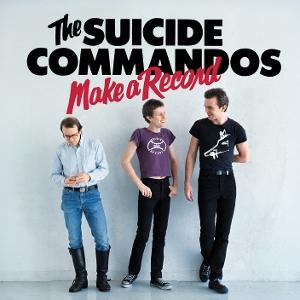CD Shop - THE SUICIDE COMMANDOS MAKE A RECORD