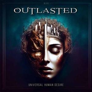 CD Shop - OUTLASTED UNIVERSAL HUMAN DESIRE