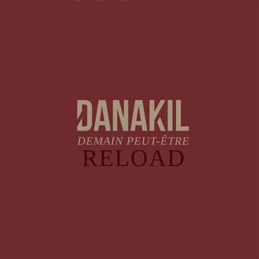 CD Shop - DANAKIL DEMAIN PEUT-ETRE RELOAD
