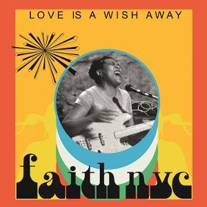 CD Shop - FAITH NYC LOVE IS A WISH AWAY