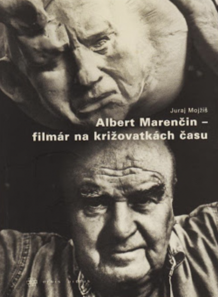 CD Shop - MOJZIS JURAJ ALBERT MARENCIN / FILMAR NA KRIZOVATKE CASU
