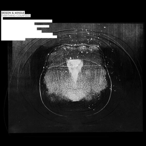 CD Shop - DEISON & MINGLE EVERYTHING COLLAPSE(D)