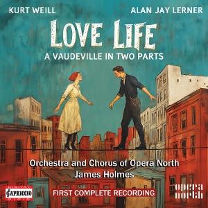 CD Shop - ORCHESTRA AND CHORUS OF OPERA NORTH KURT WEILL: LOVE LIFE