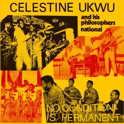 CD Shop - CELESTINE UKWU NO CONDITION IS PERMANENT