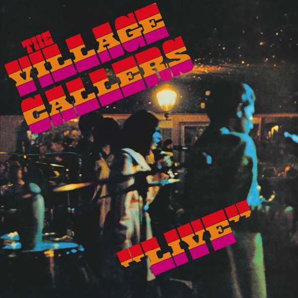 CD Shop - THE VILLAGE CALLERS LIVE