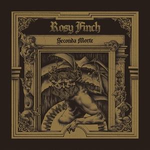 CD Shop - ROSY FINCH SECONDA MORTE