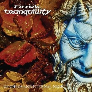 CD Shop - DARK TRANQUILLITY OF CHAOS AND ETERNAL N...