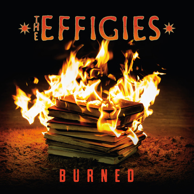CD Shop - THE EFFIGIES BURNED