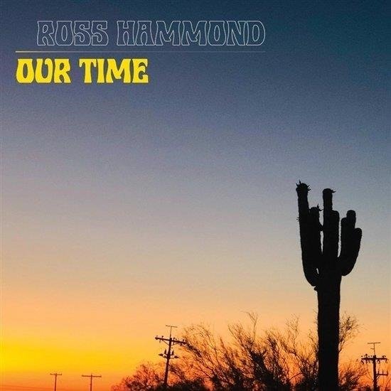 CD Shop - ROSS HAMMOND OUR TIME