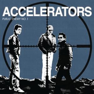 CD Shop - THE ACCELERATORS PUBLIC ENEMY NO. 1