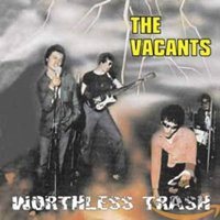 CD Shop - THE VACANTS WORTHLESS TRASH