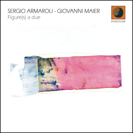 CD Shop - SERGIO ARMAROLI,GIOVANNI MAIER FIGURE(S) A DUE