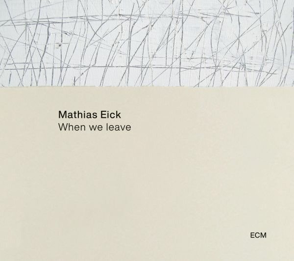 CD Shop - MATHIAS EICK WHEN WE LEAVE