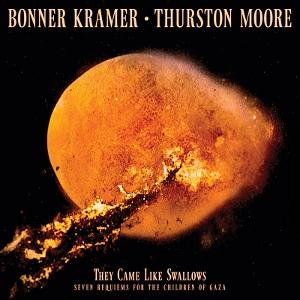 CD Shop - BONNER KRAMER,THURSTON MOORE THEY CAME LIKE SWALLOW...