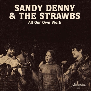 CD Shop - SANDY & THE STRAWBS DENNY ALL OUR OWN WORK