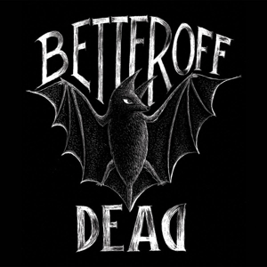 CD Shop - BETTER OFF DEAD 7-BETTER OFF DEAD