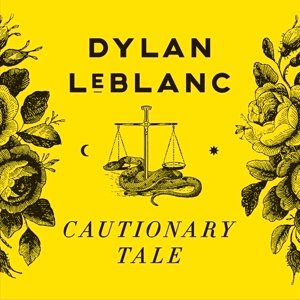 CD Shop - LEBLANC, DYLAN CAUTIONARY TALE