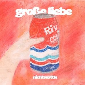 CD Shop - NICHTSEATTLE GROSSE LIEBE