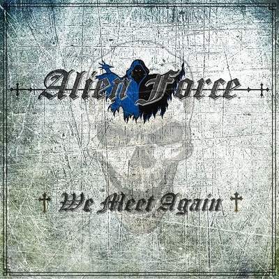 CD Shop - ALIEN FORCE WE MEET AGAIN