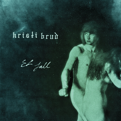 CD Shop - KRISTI BRUD ET FALL