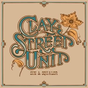 CD Shop - CLAY STREET UNIT SIN & SQUALOR