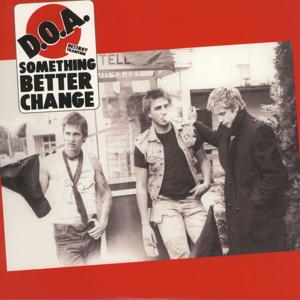 CD Shop - D.O.A. SOMETHING BETTER CHANGE