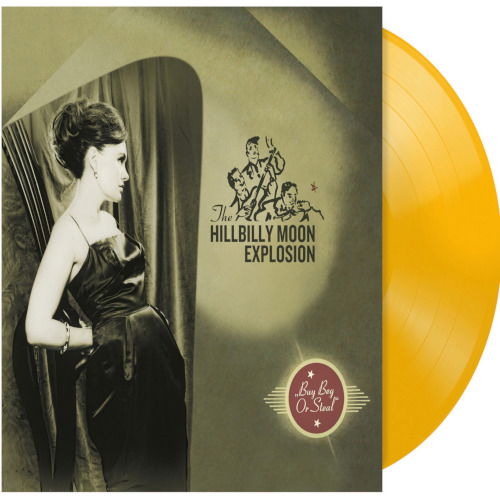 CD Shop - THE HILLBILLY MOON EXPLOSION BUY BEG OR STEAL