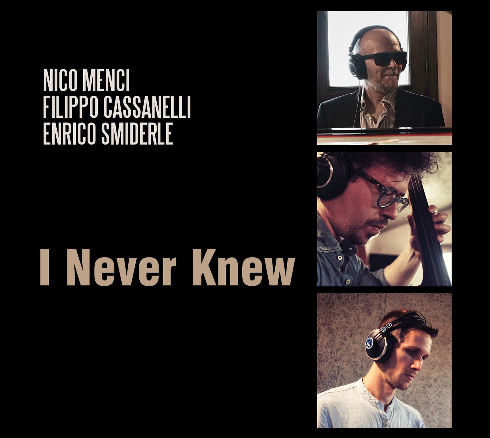CD Shop - NICO MENCI,FILIPPO CASSANELLI,ENRICO SMIDERLE I NEVER KNEW