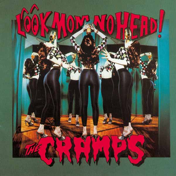 CD Shop - THE CRAMPS LOOK MOM NO HEAD!