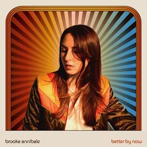 CD Shop - BROOKE ANNIBALE BETTER BY NOW
