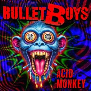 CD Shop - BULLETBOYS ACID MONKEY
