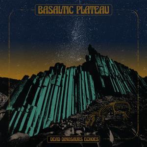 CD Shop - BASALTIC PLATEAU DEAD DINOSAURS ECHOES