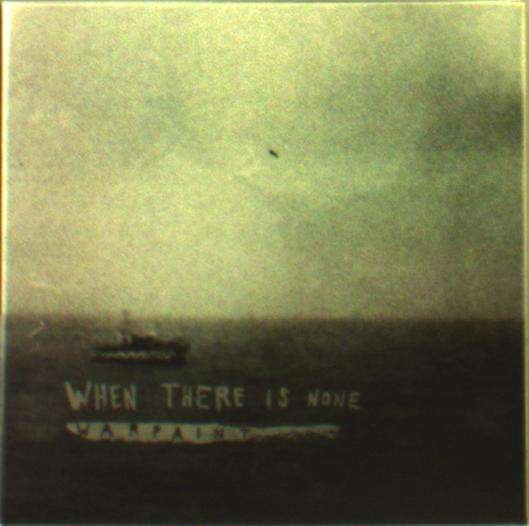 CD Shop - WHEN THERE IS NONE WARPAINT